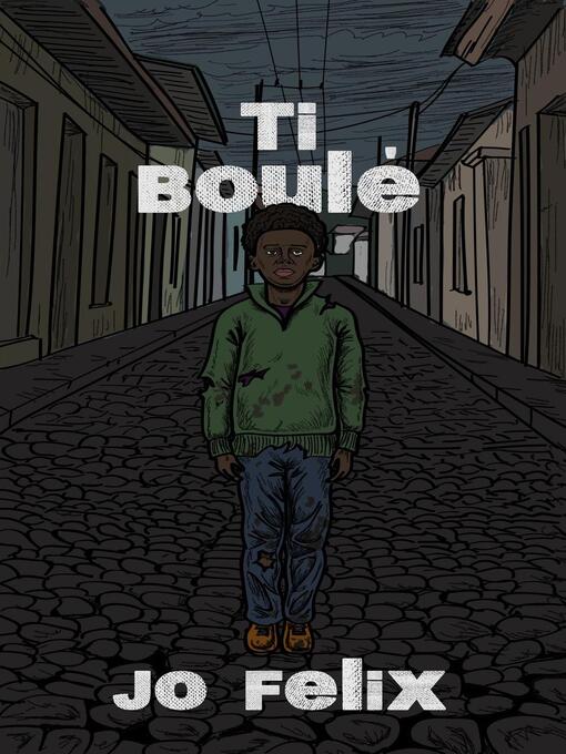Title details for Ti Boulé by Jo Felix - Available